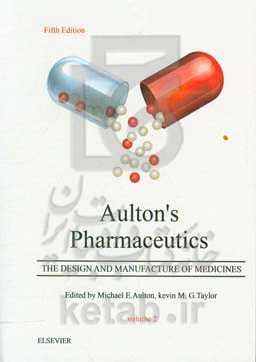 Aulton’s pharmaceutics: the design and manufacture of medicines