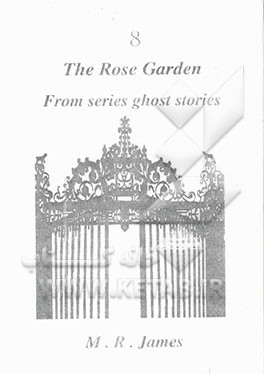 The rose garden: from series ghost stories