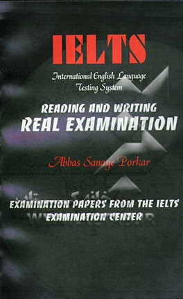 IELTS: international English language testing system: reading and writing real examination