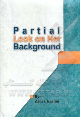 Partial look on her background