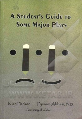 A student's guide to some major plays