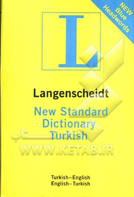 Langenscheidt new standard Turkish dictionary: Turkish-English: English-Turkish