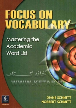 Focus on vocabulary: mastering the academic word list