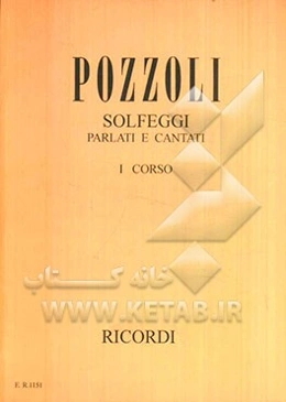 Pozzoli: solfeggi par lati e cantati: I corso