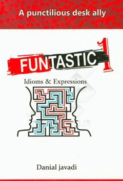 Funtastic 1: idioms & expressions