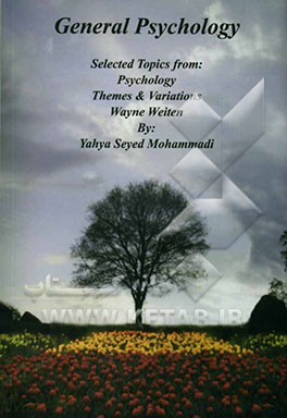General psychology: selected topics from : psychology themes & variations
