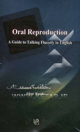 Oral reproduction: a guide to talking fluently in english