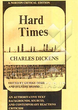 Hard times and authoritative text backgrounds sourecs and contemporary reactions criticism