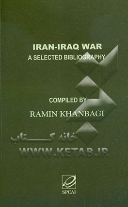 Iran - Iraq war: a selected bibliography