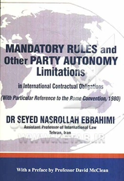 Mandatory rules and other party autonomy limitation: in international contractual obligations