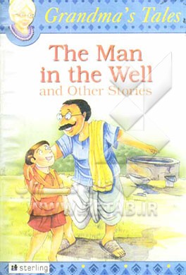The man in the well & other stories