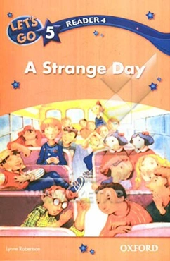 Let's go 5: a strange day