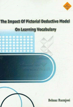 The impact of pictorial deductive model on learning vocabulary