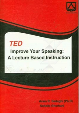 تقویت مهارت گفتاری بر مبنای اصول سخنرانی = Improve your speaking: a lecture based instruction‏‫‭