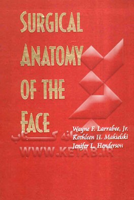 Surgical anatomy of the face