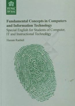 Fundamental concepts in computers and Information technology: special English for students of computer, IT and instructional technology: English ...