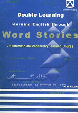Double learning: learning English through word stories: an intermediate vocabulary learning course