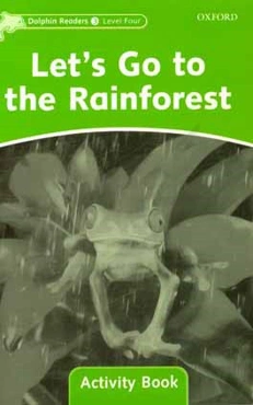 Let's go to the rainforest: Activity Book