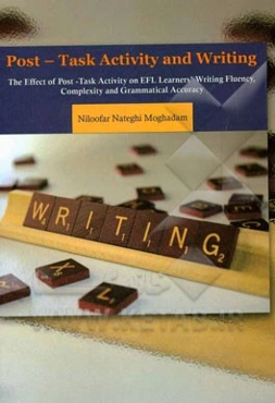 Post - task activity and writing: the effect of post - task activity on EFL ...