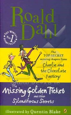 The missing golden ticket and other splendiferous secrets