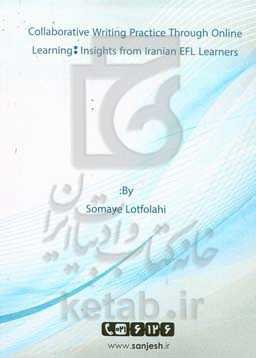 Collaborative writing practice through online learning: insights from Iranian EFL learners