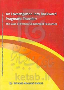 An investigation into backward pragmatic transfer: the case of Persian compliment responses