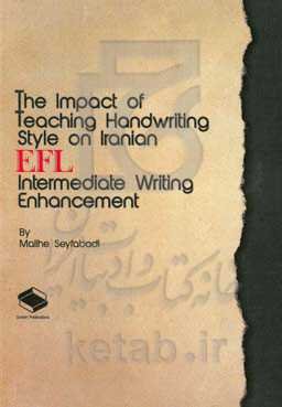 The impact of teaching handwriting style on Iranian EFL