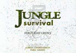 Jungle survival for flight crews