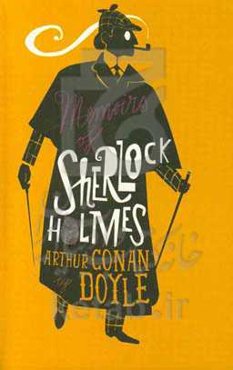 The memoirs of Sherlock Holmes