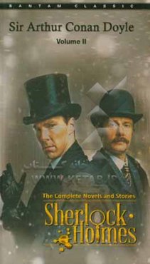 Sherlock Holmes: the complete novels and stories