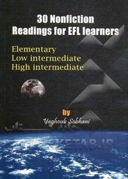 30 nonfiction readings for EFL learners: elementary, low intermediate, high intermesiate
