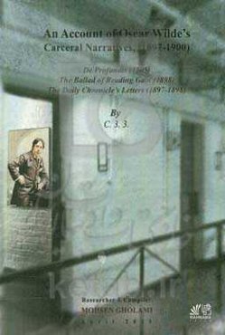 An account of Oscar Wilde's carceral narratives ...