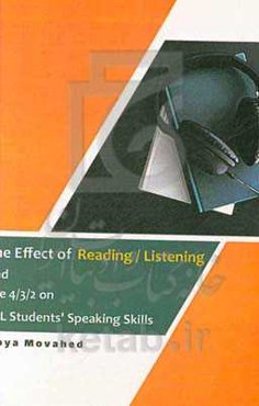 The effect of reading / listening and 4-3-2 on EFL students' speaking skills