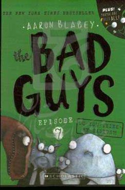 ?!The bad guys 7: do - you - think - he - saurus