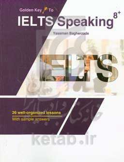 Golden key to IELTS speaking 8 plus