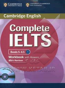 Cambridge English: complete IELTS bands 5 - 6.5: workbook with answers