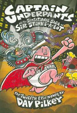 Captain underpants and the sensational saga of sir stinks-a-lot‬‬‏