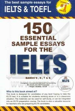 150 Essential sample essays for IETS bands 9, 8, 7 & 6