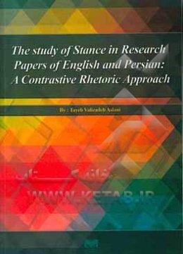 The study of stance in research papers of English and Persian: a contrastive rhetoric approach