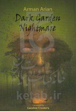 Dark garden nightmare
