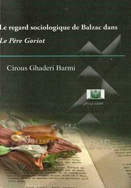 Le regard sociologique de Balzac dans Le Pere Goriot