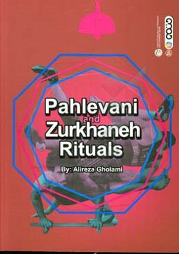 Pahlevani and zurkhaneh rituals